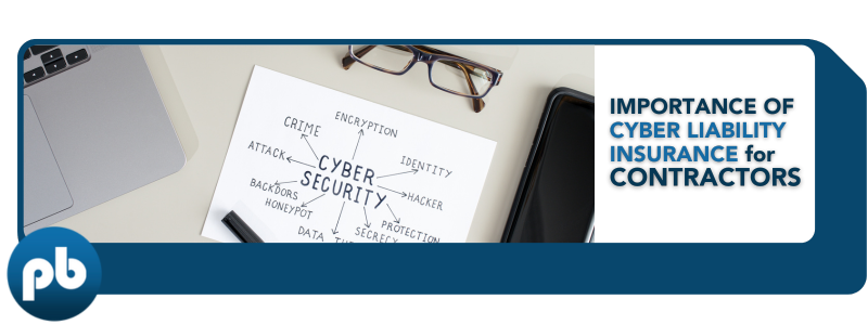 The Importance of Cyber Liability Insurance for Contractors