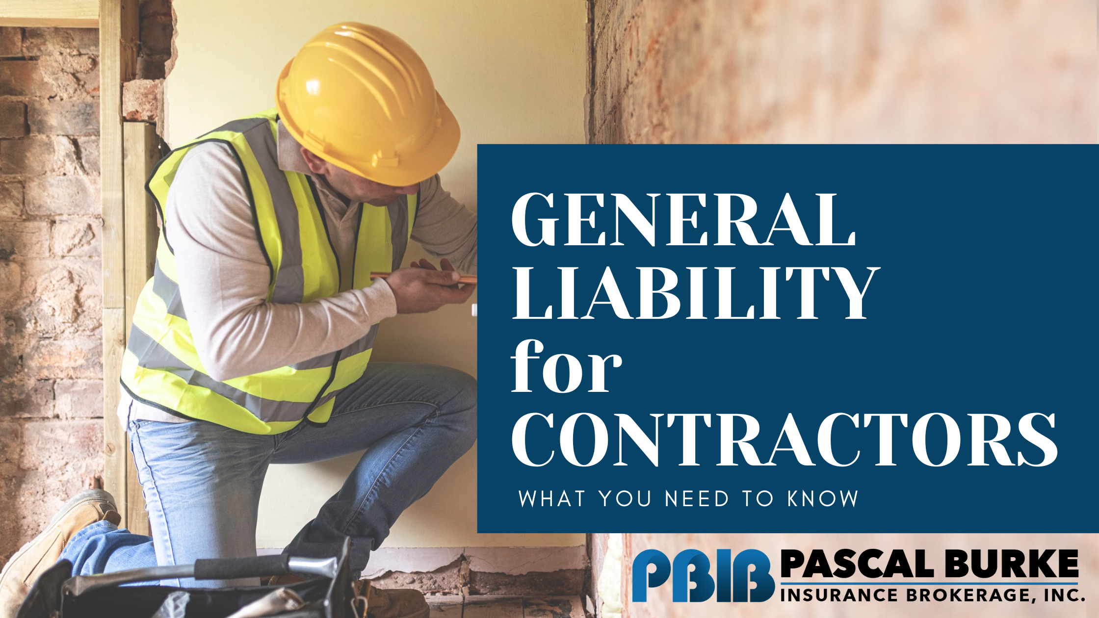 General Liability for Contractors: What you need to know